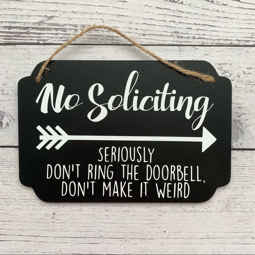 Decorative sign “No Soliciting”
